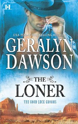 Title details for The Loner by Geralyn Dawson - Available